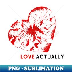 Love Actually - Decorative Sublimation PNG File - Perfect for Sublimation Mastery