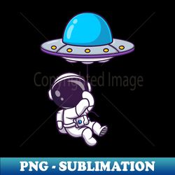 Cute Astronaut Floating With UFO Balloon Cartoon - PNG Transparent Sublimation File - Vibrant and Eye-Catching Typography