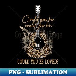 Could You Be Could You Be Could You Be Loved Cowboy Boots And Hats - Artistic Sublimation Digital File - Unleash Your Inner Rebellion