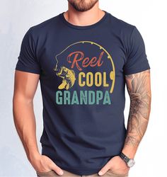 Reel Cool Grandpa Tshirt, Fathers Day Grandpa Fishing Lover Gift Shirt, Reel Cool Grandpa Fishing Shirt, Funny Cool Gran