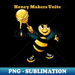Honey Markers Unite Design - Artistic Sublimation Digital File