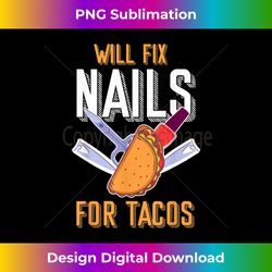 Nail Tech Taco Funny Taco Lover Nail Technician Gift - Eco-Friendly Sublimation PNG Download - Animate Your Creative Concepts