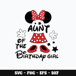 Minnie aunt of the birthday girl Svg, Mickey svg, Disney svg, Svg design, cartoon svg, Instant download.