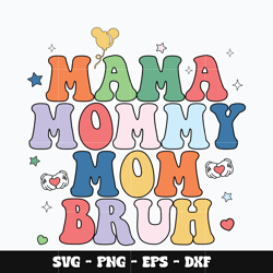 Mickey mama mommy mom Svg, Mickey svg, Disney svg, Svg design, cartoon svg, Instant download.
