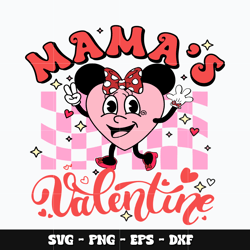 Minnie mamas valentine Svg, Mickey svg, Disney svg, Svg design, cartoon svg, Instant download.