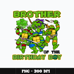 Ninja Turtles brother birthday boy Png, Ninja Turtles Png, cartoon Png, Birthday Png, Digital file png, Instant download