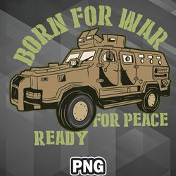 Army PNG Born For War PNG For Sublimation Print High Quality For Decor