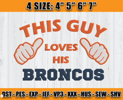 This Guy Loves His Denver Broncos, Broncos Embroidery Design, Football Embroidery Design D6 - Carr