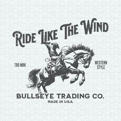Ride Like The Wind Bullseye Trading Co SVG