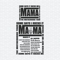 Some Days It Rocks Me Mama The Motherhood Tour SVG