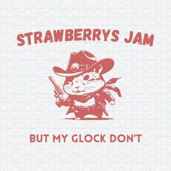 Strawberry Jams But My Glock Don't Raccoon Cowboy SVG