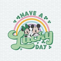 Have A Lucky Day Disney Mickey Minnie SVG