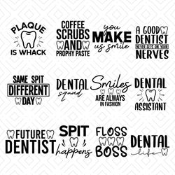 Dentist SVG Bundle, Dental SVG Bundle, Dentist Quotes SVG, Dental Shirt svg