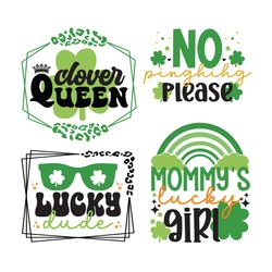 Clover Queen SVG, Lucky Dude SVG, Lucky Girl SVG, Mom Patrick Day SVG, Patricio SVG, Patrick's Days Quotes SVG, Saint Pa