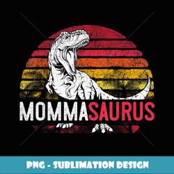 Momma Saurus Mother's Day Mommasaurus Mom T Rex Dinosaur - PNG Transparent Sublimation File