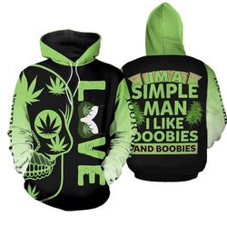 Cannabis Hoodie Im a Simple Man Weed Design 3D Full Printed Sizes S - 5XL CA101933
