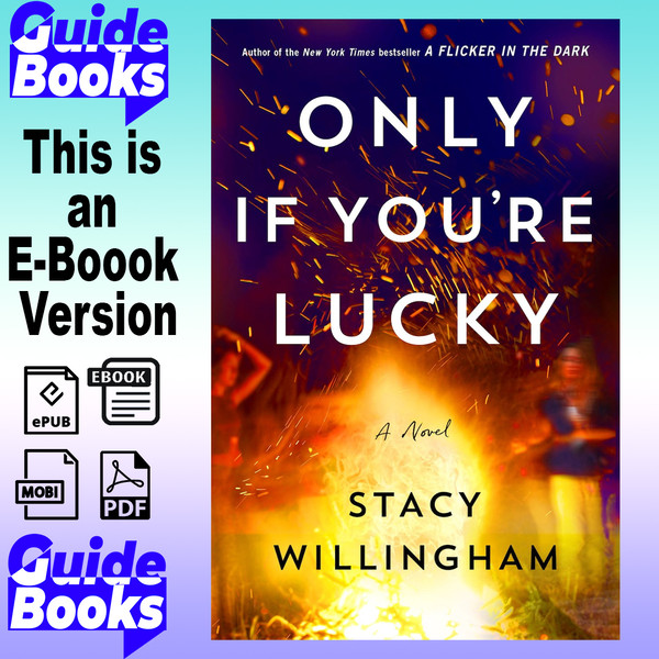 Only If You're Lucky by Stacy Willingham.jpg