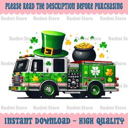 PNG ONLY Fire Truck St Patricks Day Png, Firetruck Lucky Charm Png, St Patricks Day Png, Digital Download