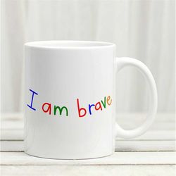 I Am Brave Affirmation Mug | Affirmations | Gifts For Kids | Confidence | Just Because Gift | Affirmations For Kids