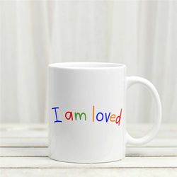 I Am Loved Affirmation Mug | Affirmations | Gifts For Kids | Confidence | Just Because Gift | Affirmations For Kids