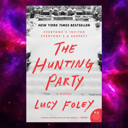 The Hunting Party: A Novel by Lucy Foley