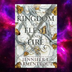 A Kingdom of Flesh and Fire (Blood and Ash, Book 2) by Jennifer L. Armentrout