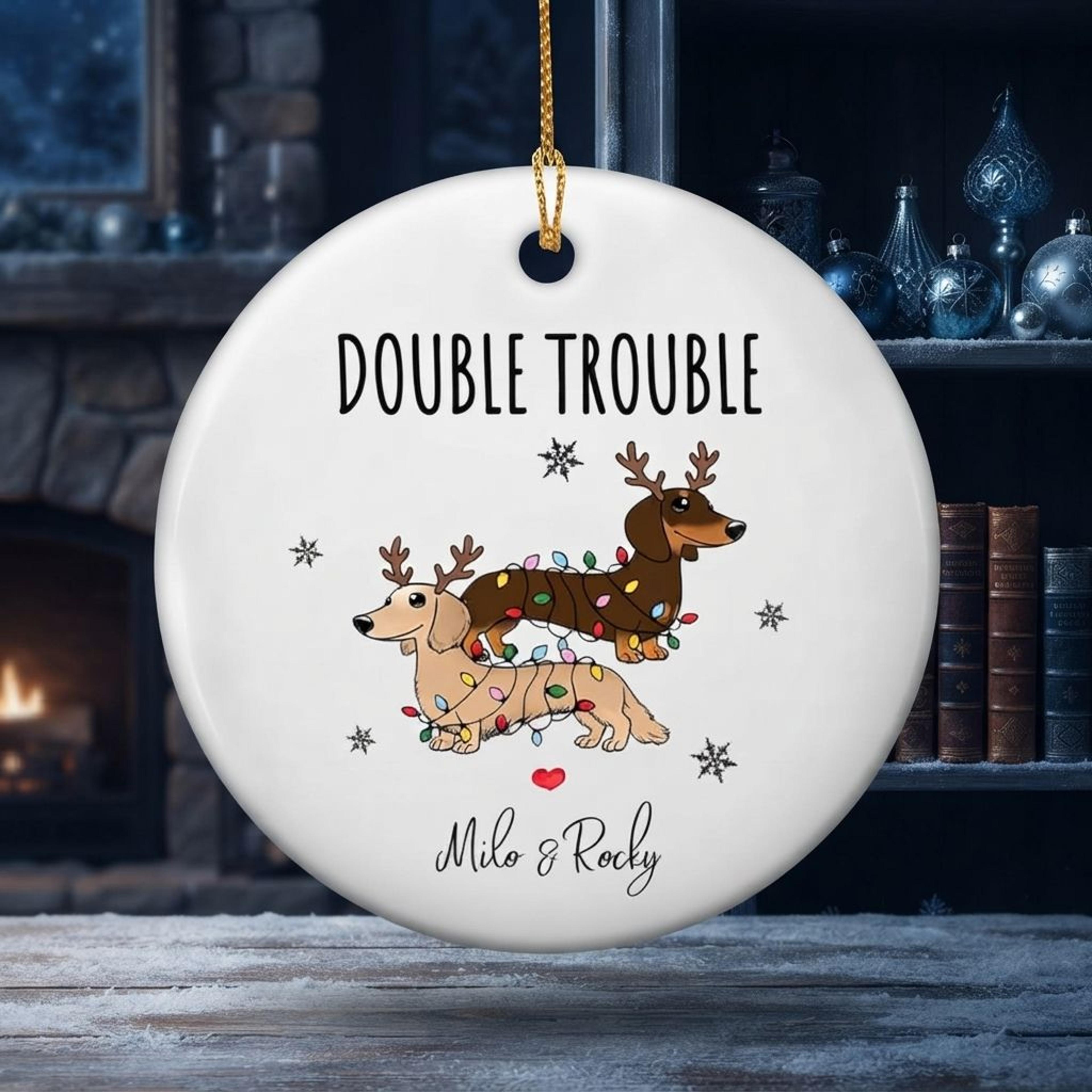 personalized double trouble dachshund christmas ornament, custom two dog names gift, funny wiener dog holiday keepsake