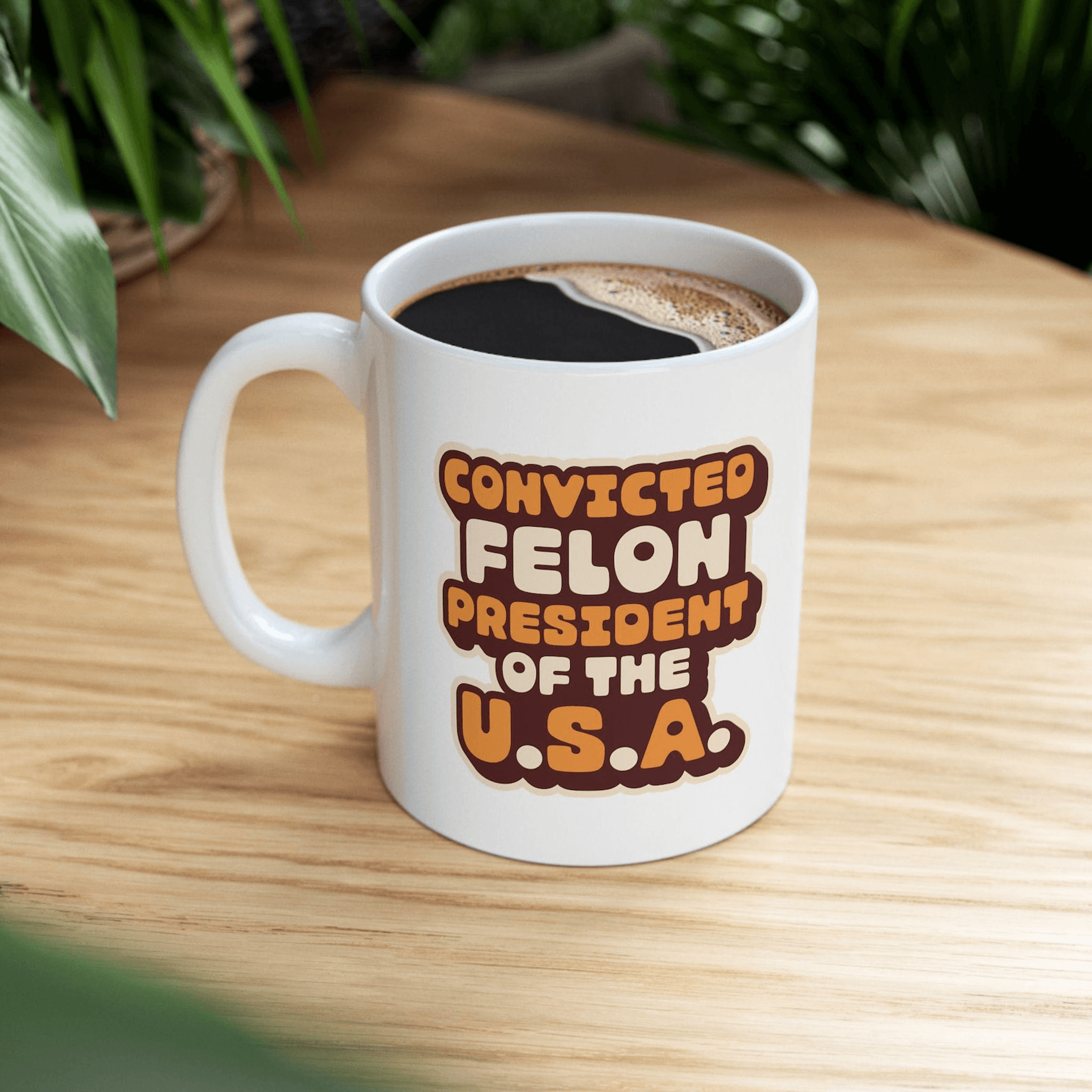 convicted felon political humor coffee mug – funny anti trump ceramic gift cup
