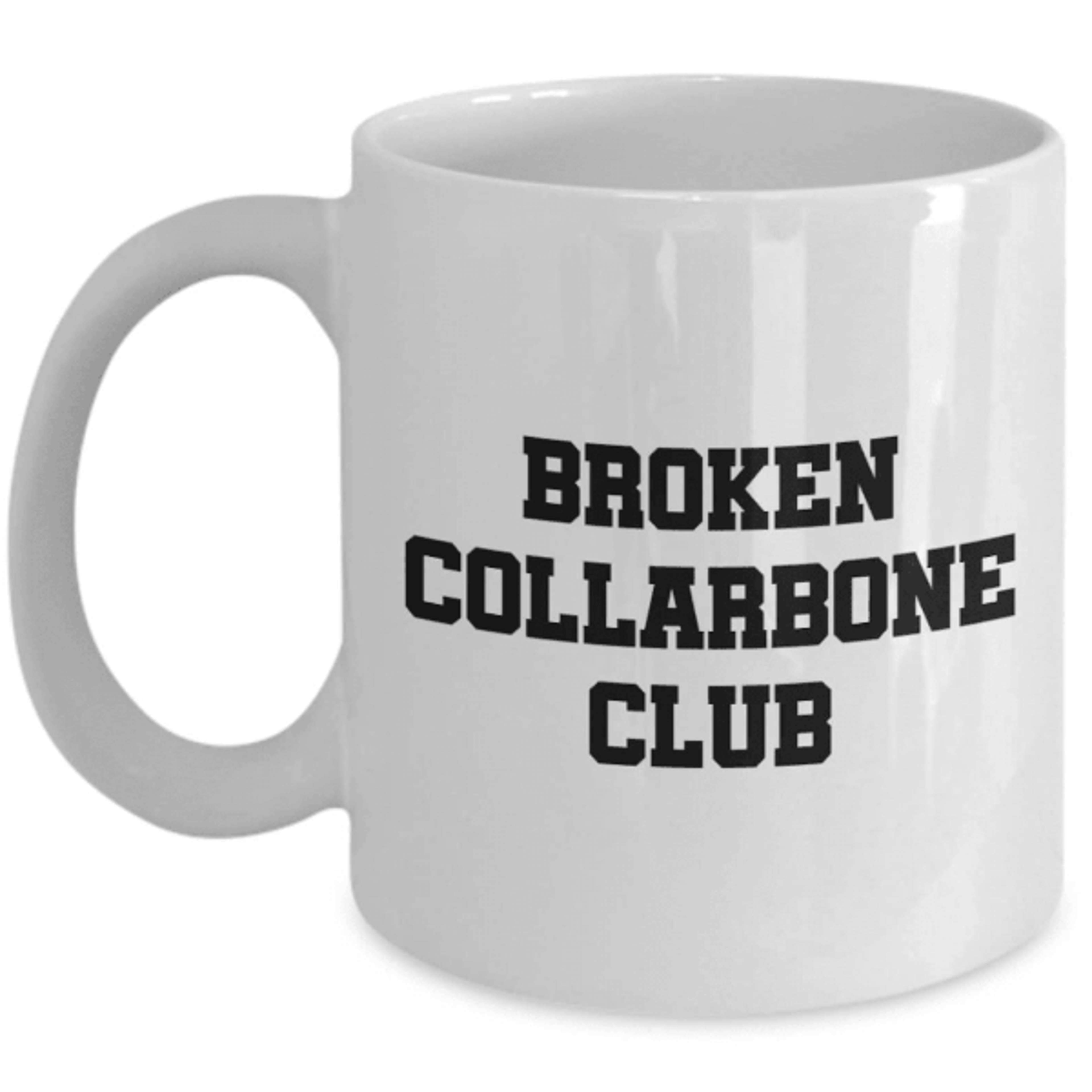 broken collarbone club mug – funny get well gift for collarbone recovery