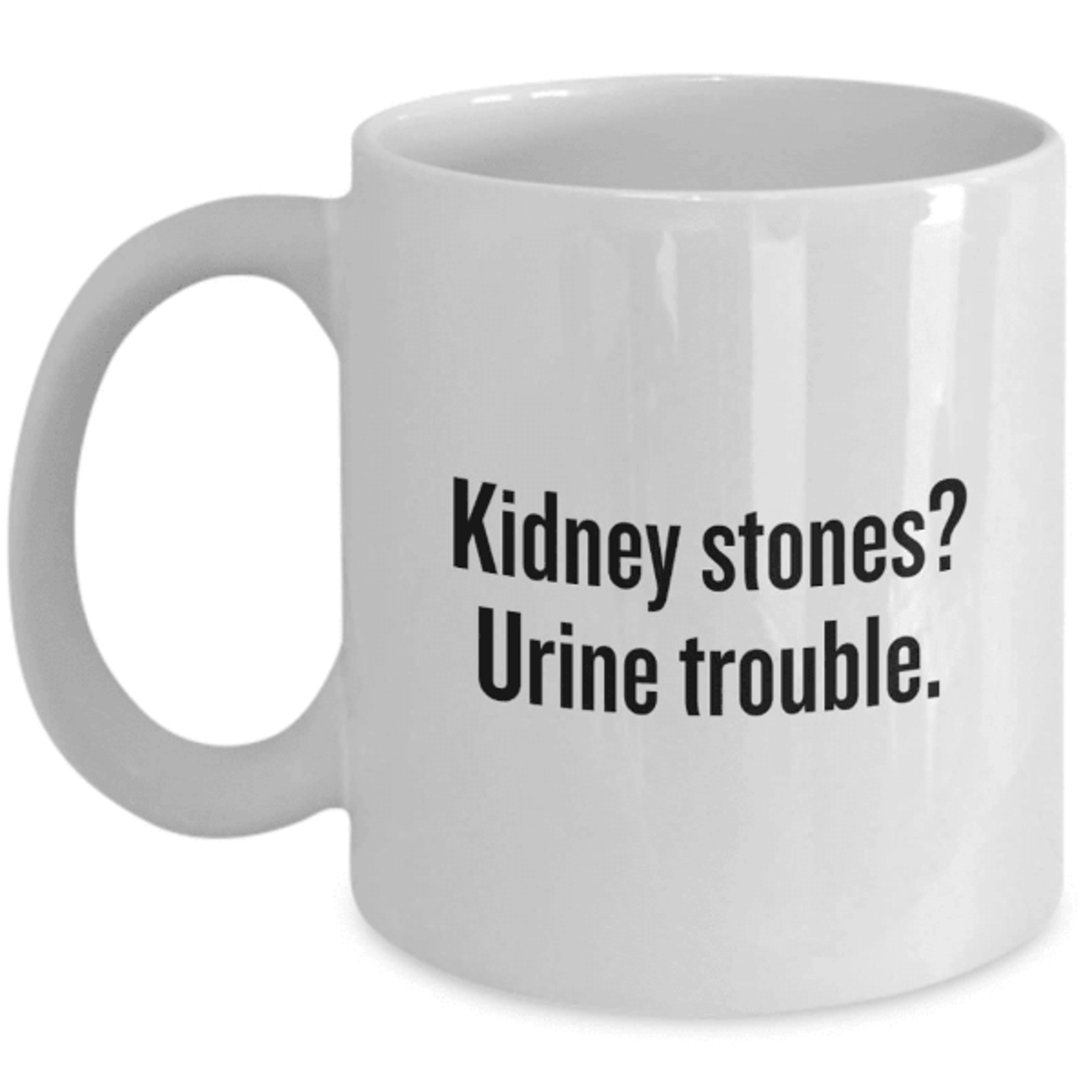 kidney stones urine trouble mug – funny kidney stone recovery gift for patients
