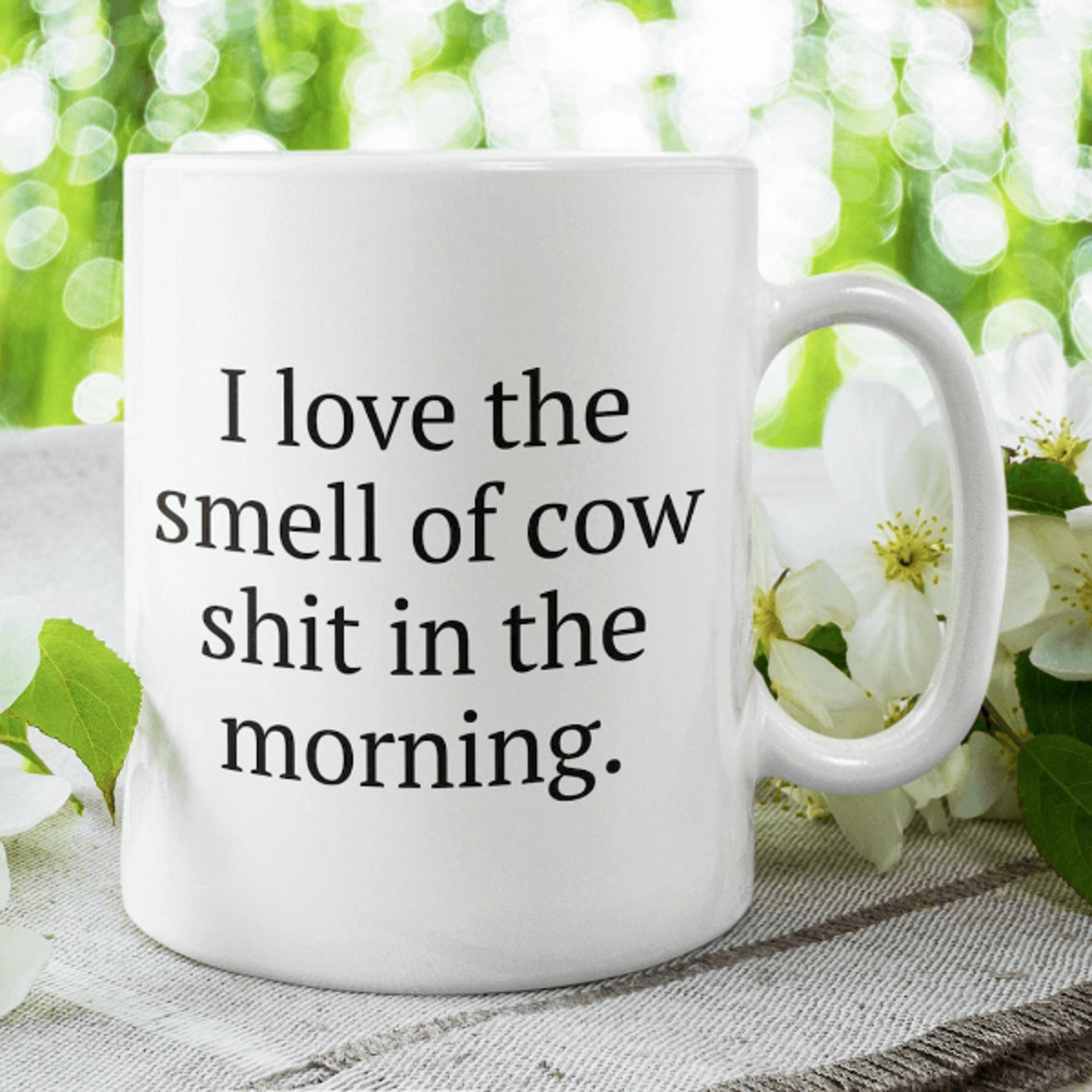 smell of cow shit in the morning mug – funny dairy farmer coffee gift for ranchers