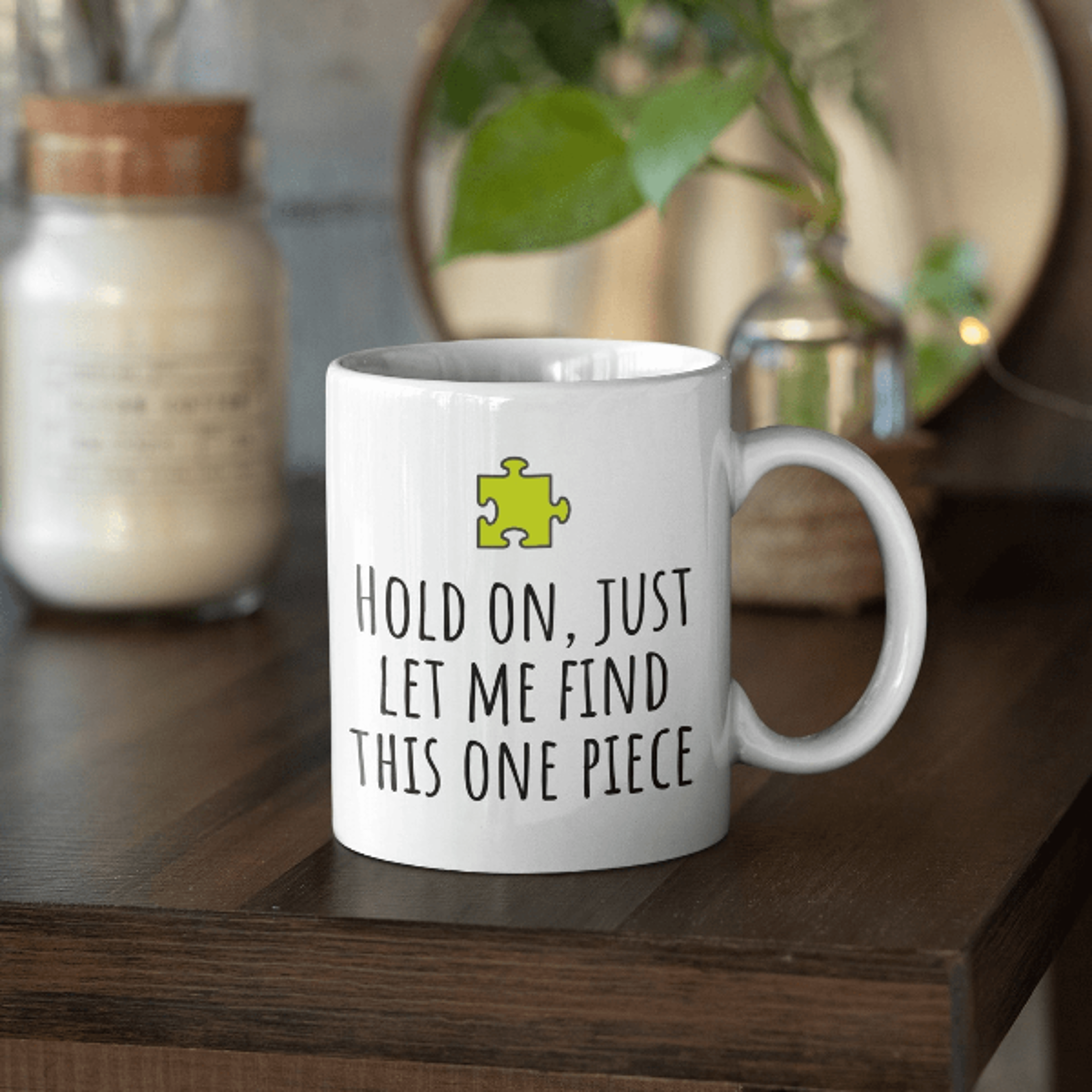 let me find this one piece mug – funny jigsaw puzzle coffee gift for puzzle lovers
