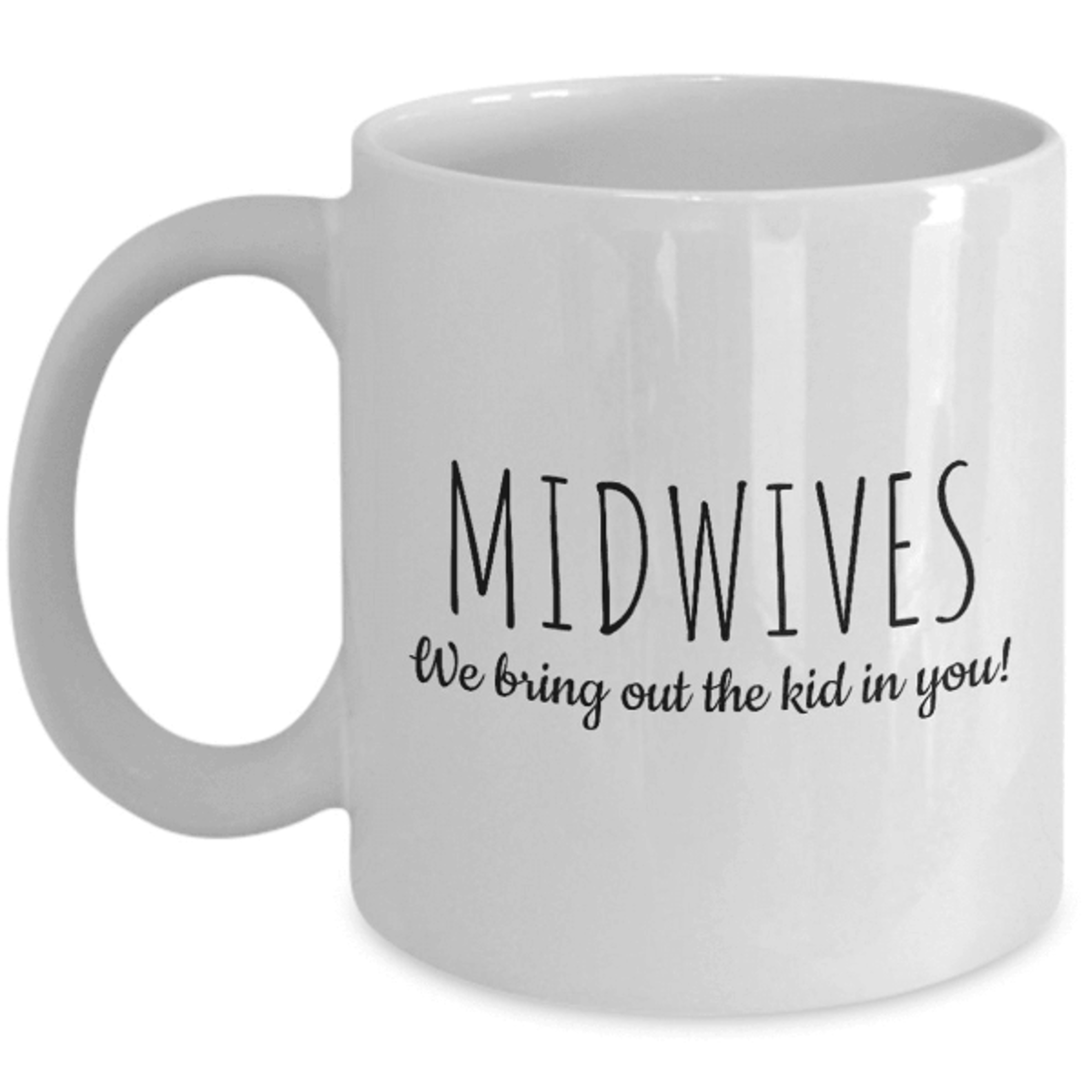 bring out the kid in you midwife mug – funny midwifery gift for midwives & birth professionals