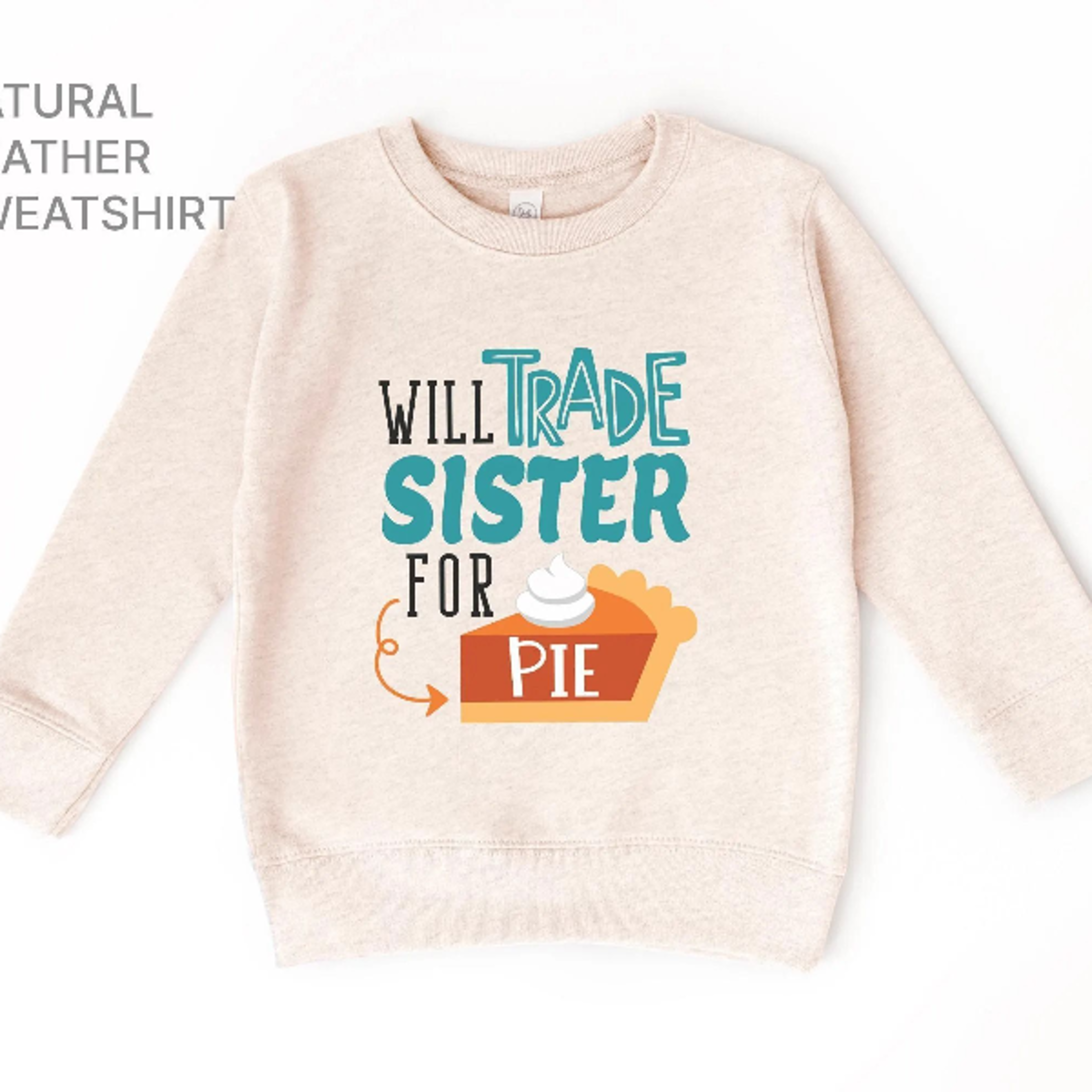 funny thanksgiving kids sweatshirt, will trade sister for pie shirt, toddler thanksgiving sweater, cute fall kids outfit