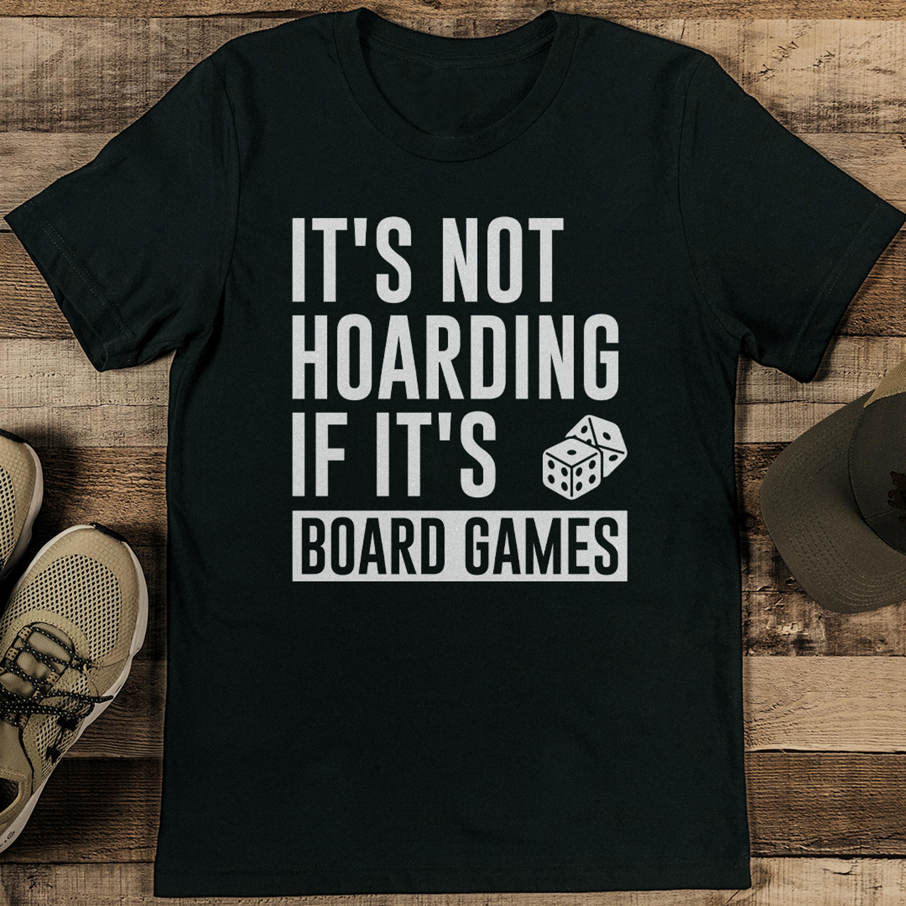 it's not hoarding if it's board games tee