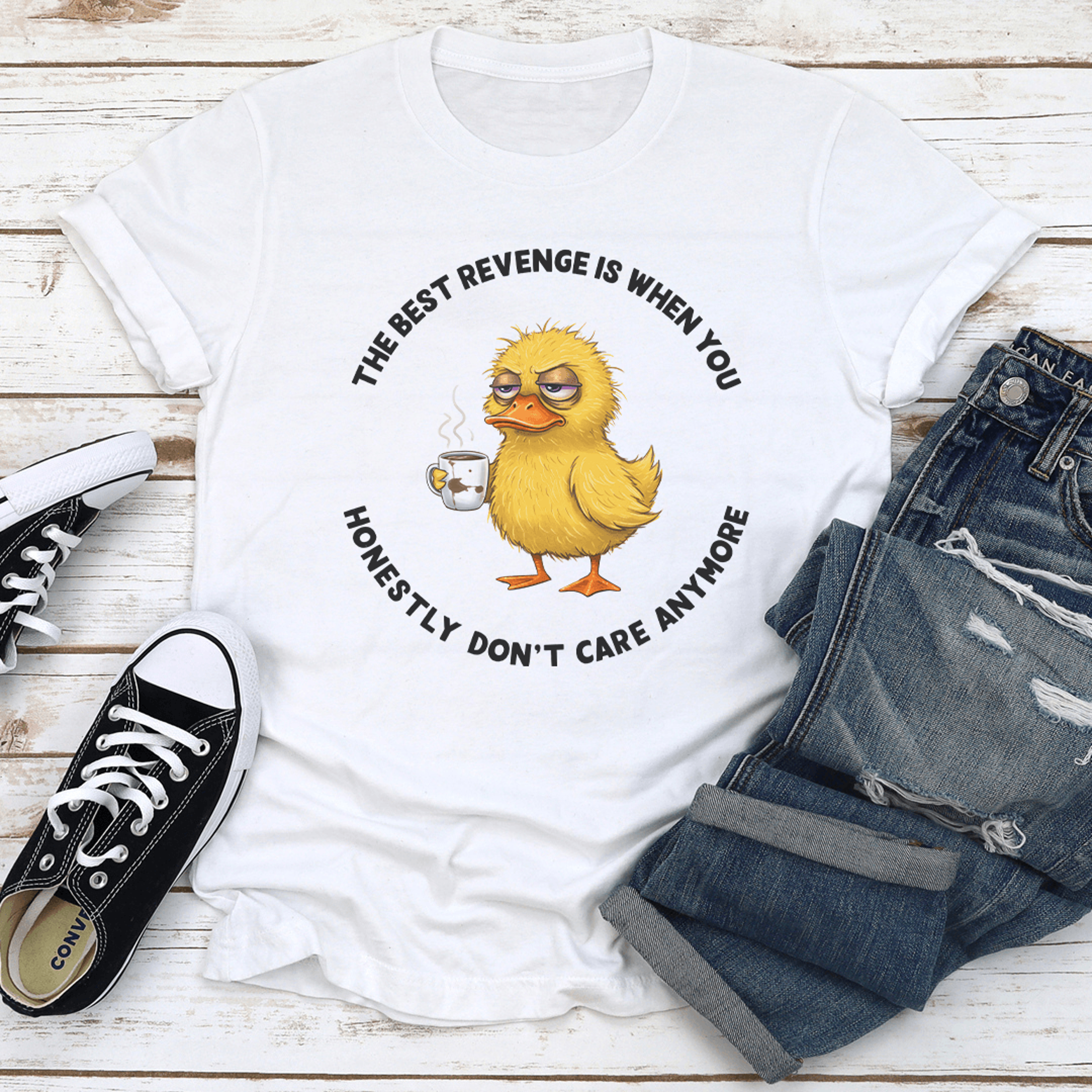 The Best Revenge Is When You Honestly Dont Care Anymore Tee 1