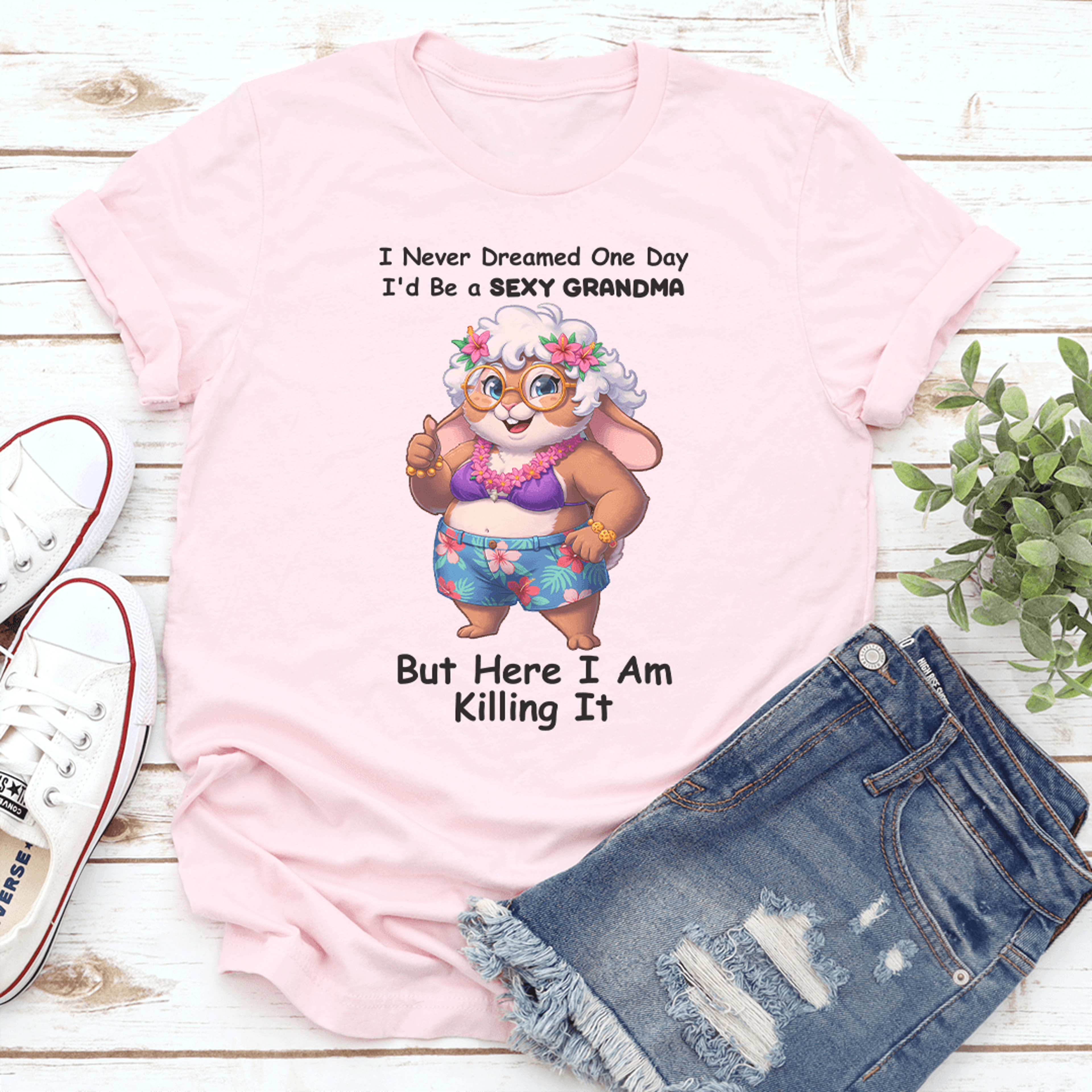 i never dreamed one day i'd be a sexy grandma tee
