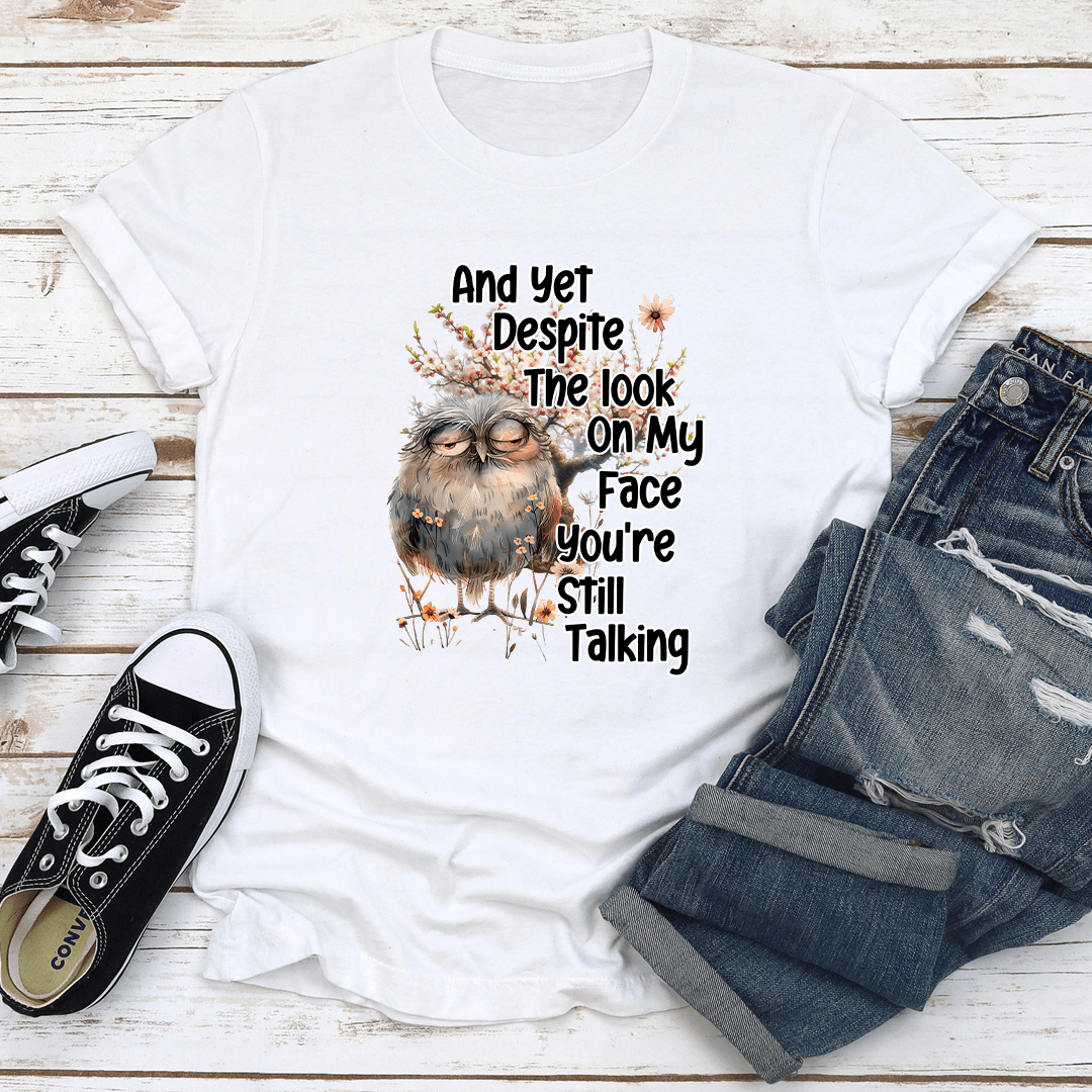 And Yet Deposite The Look On My Face Tee  2