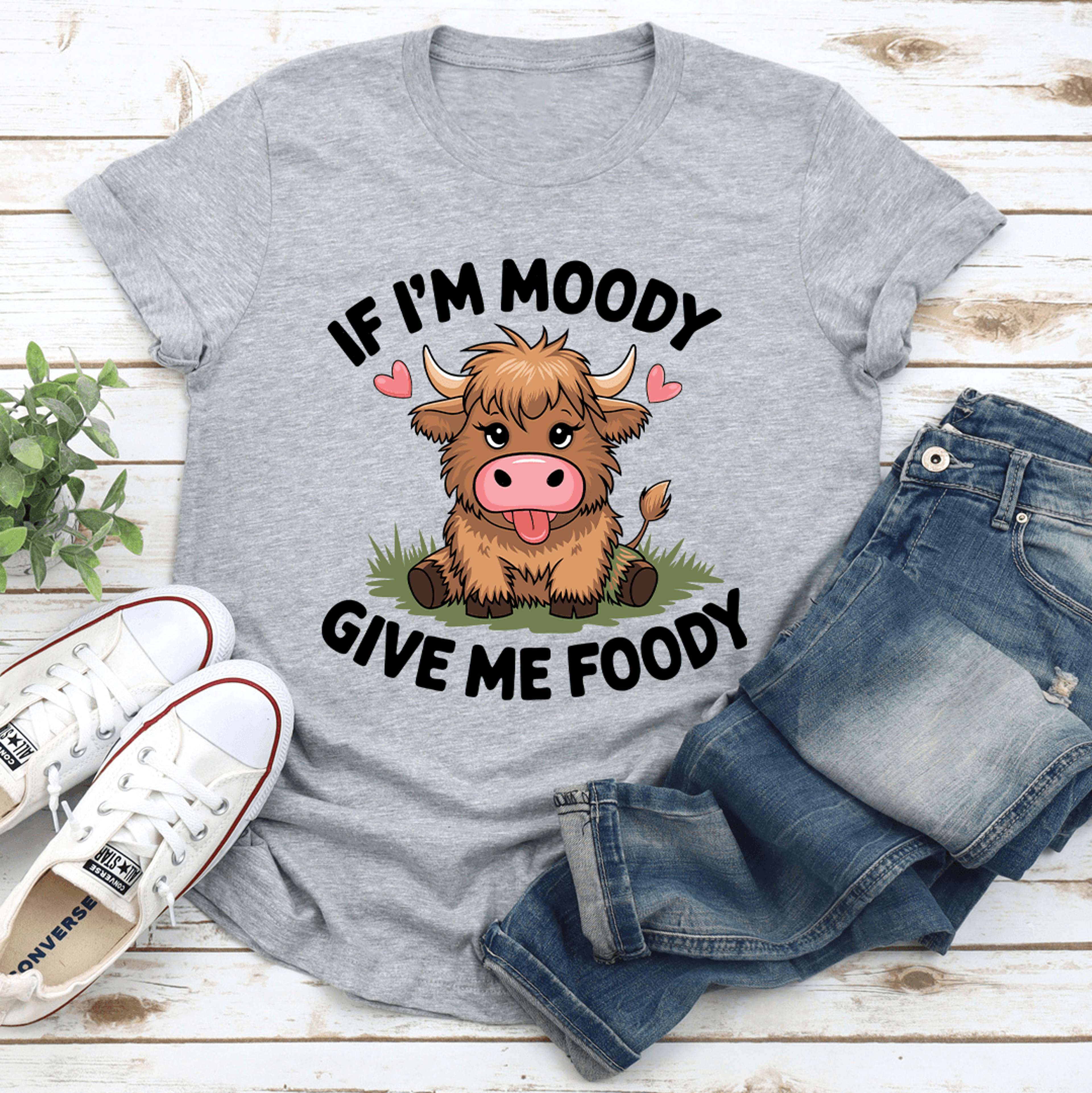If Im Moody Give Me Foody Tee 3
