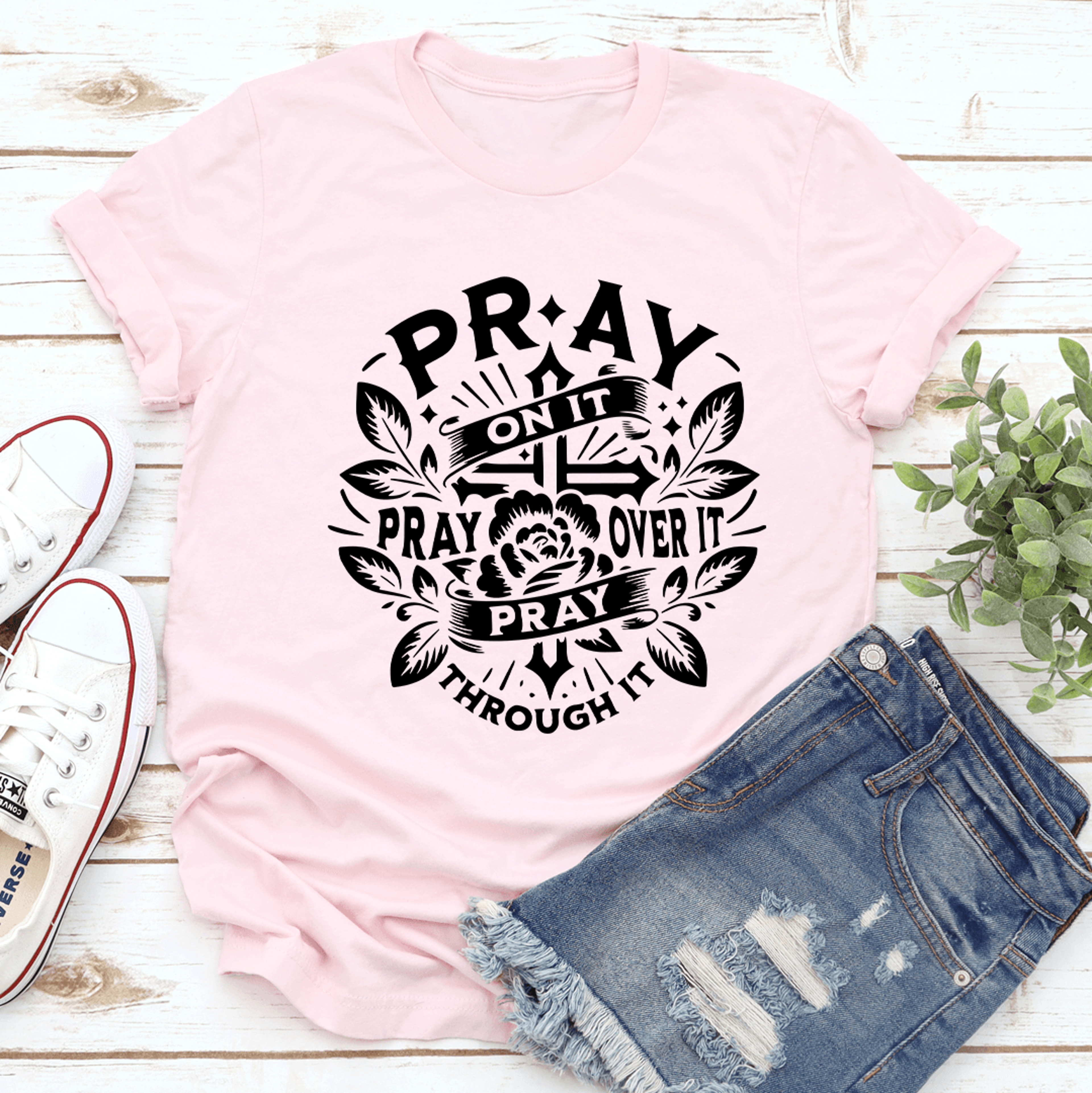 Pray On It Pray Over It Tee 2