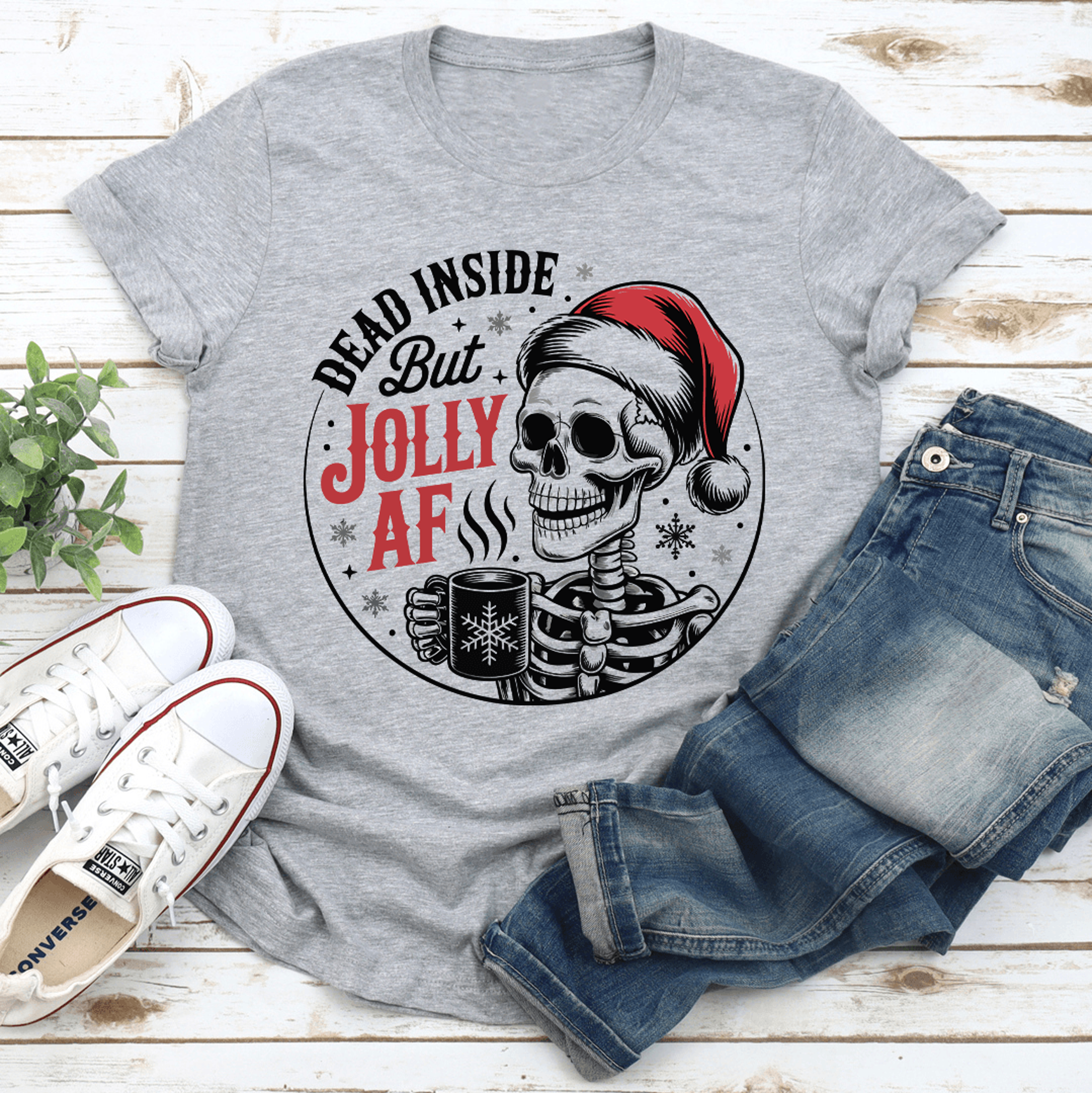 Dead Inside But Jolly Af Tee 3