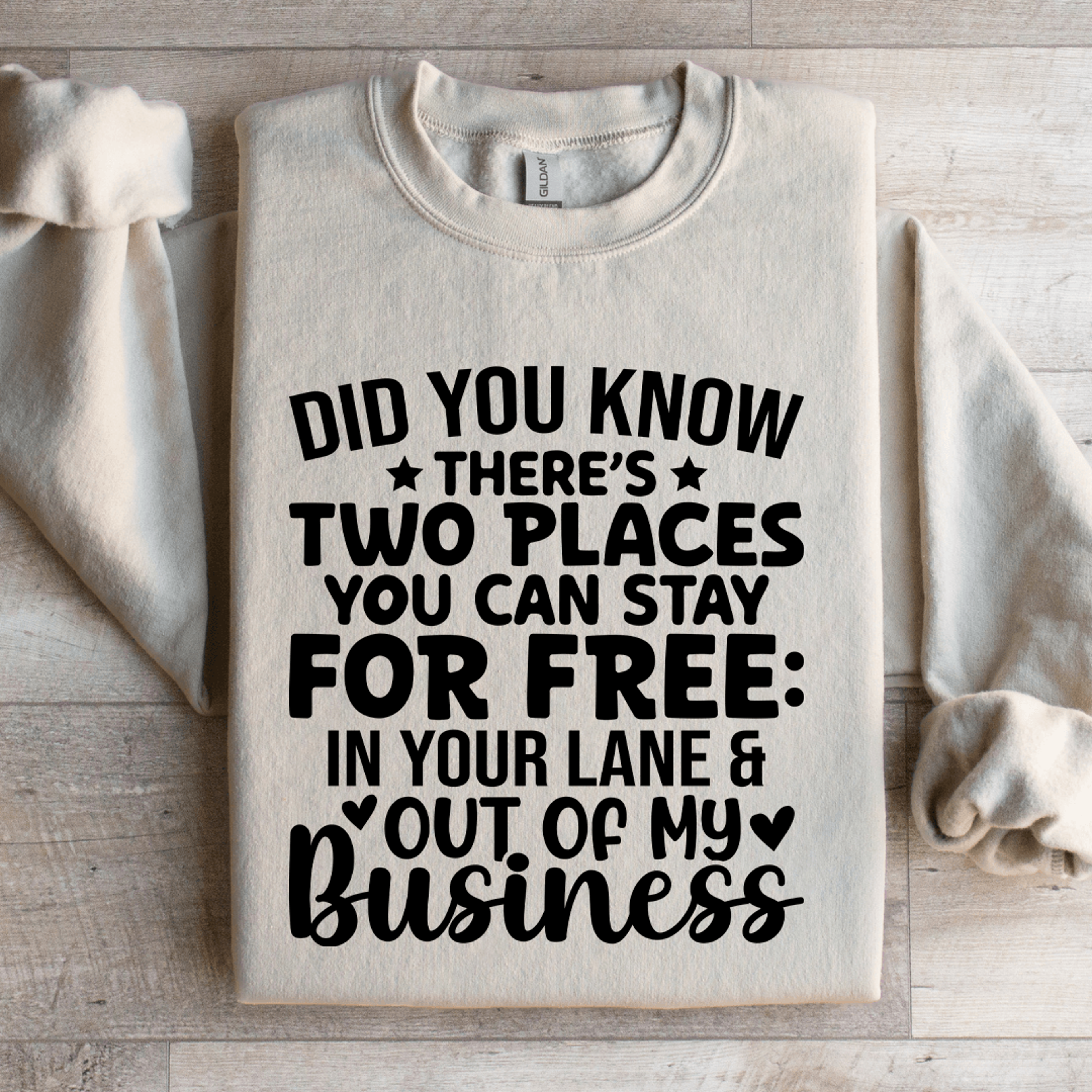 Did You Know Theres Two Places You Can Stay For Free Sweatshirt 1