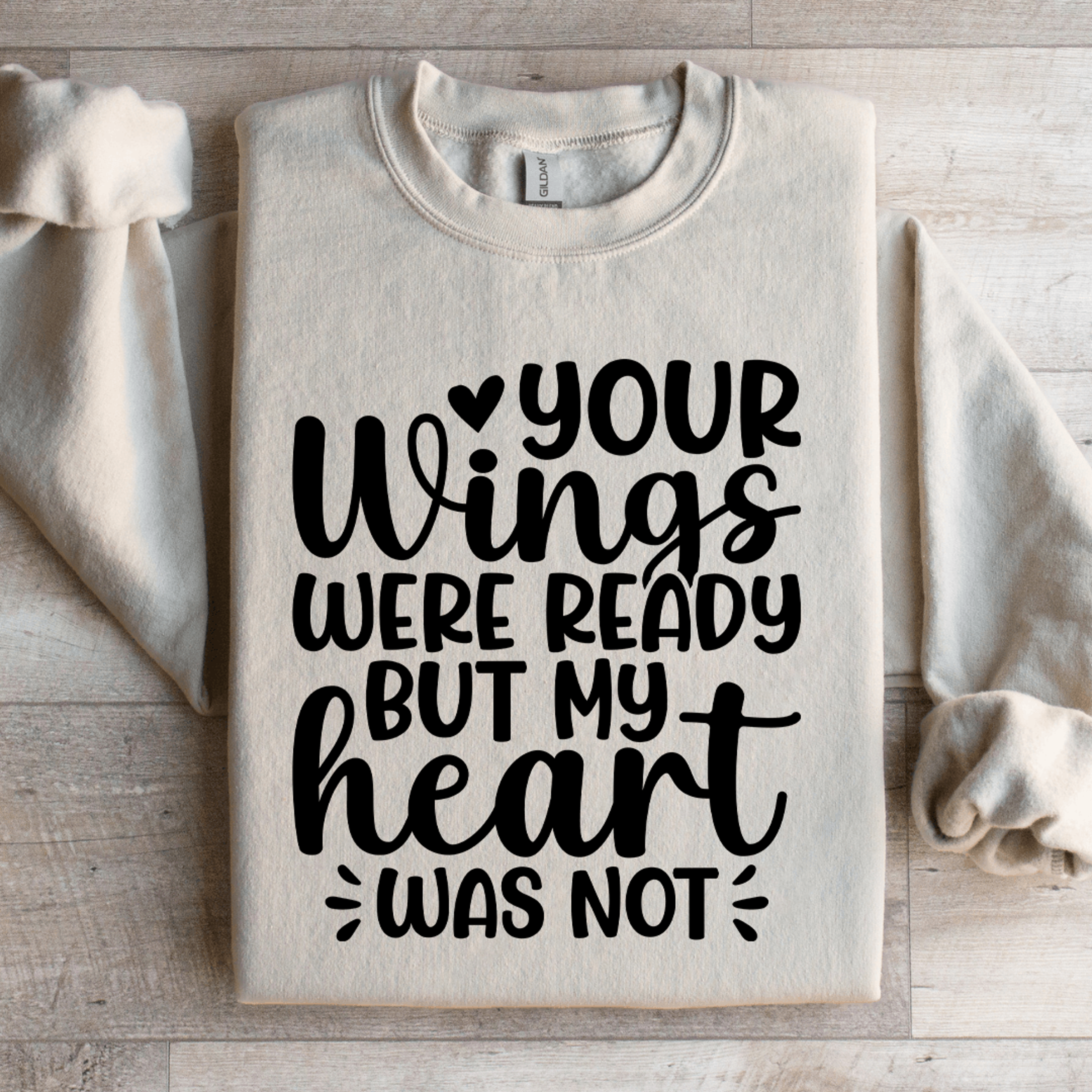 Your Wings Were Ready Sweatshirt 2