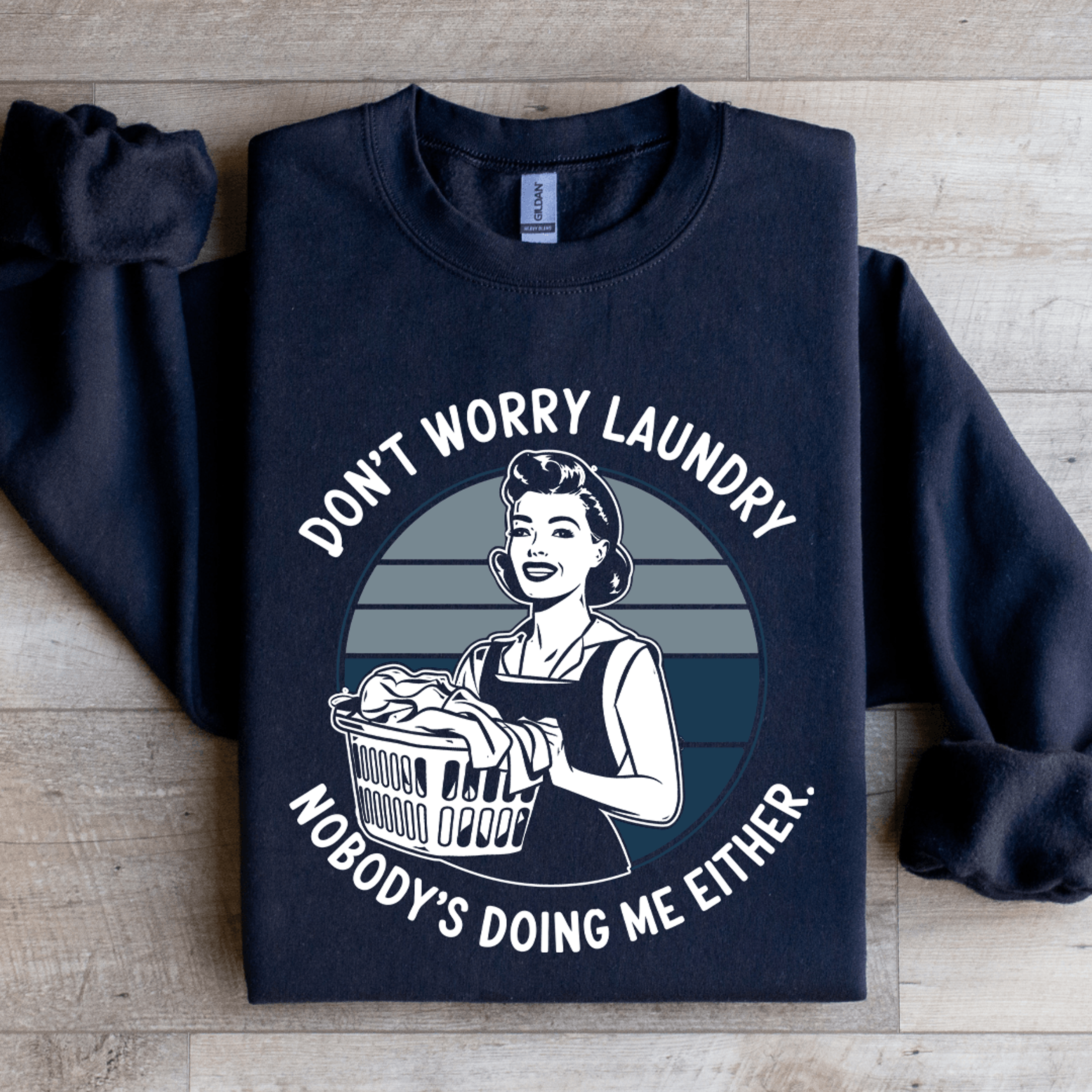 don't worry laundry sweatshirt