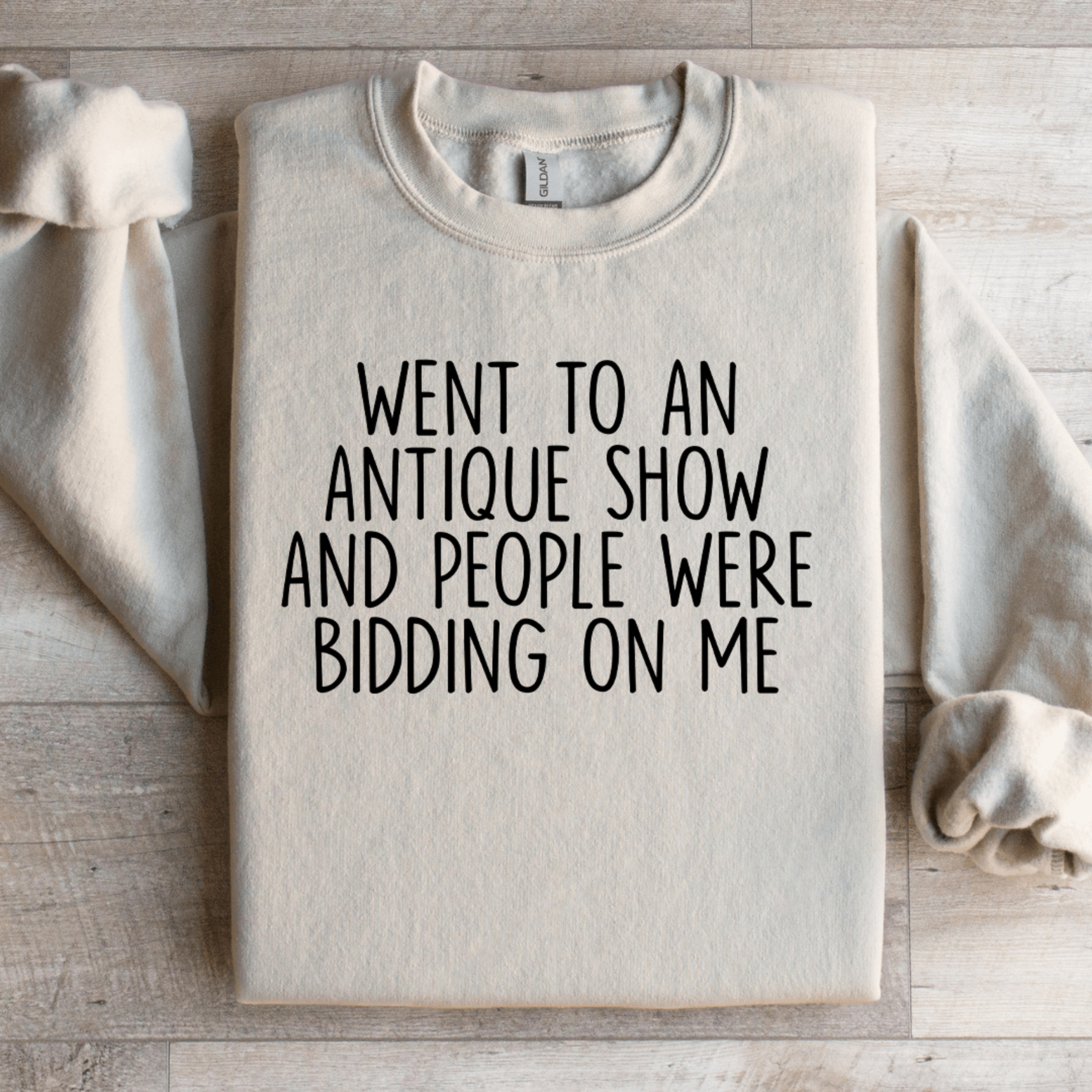 went to an antique show sweatshirt