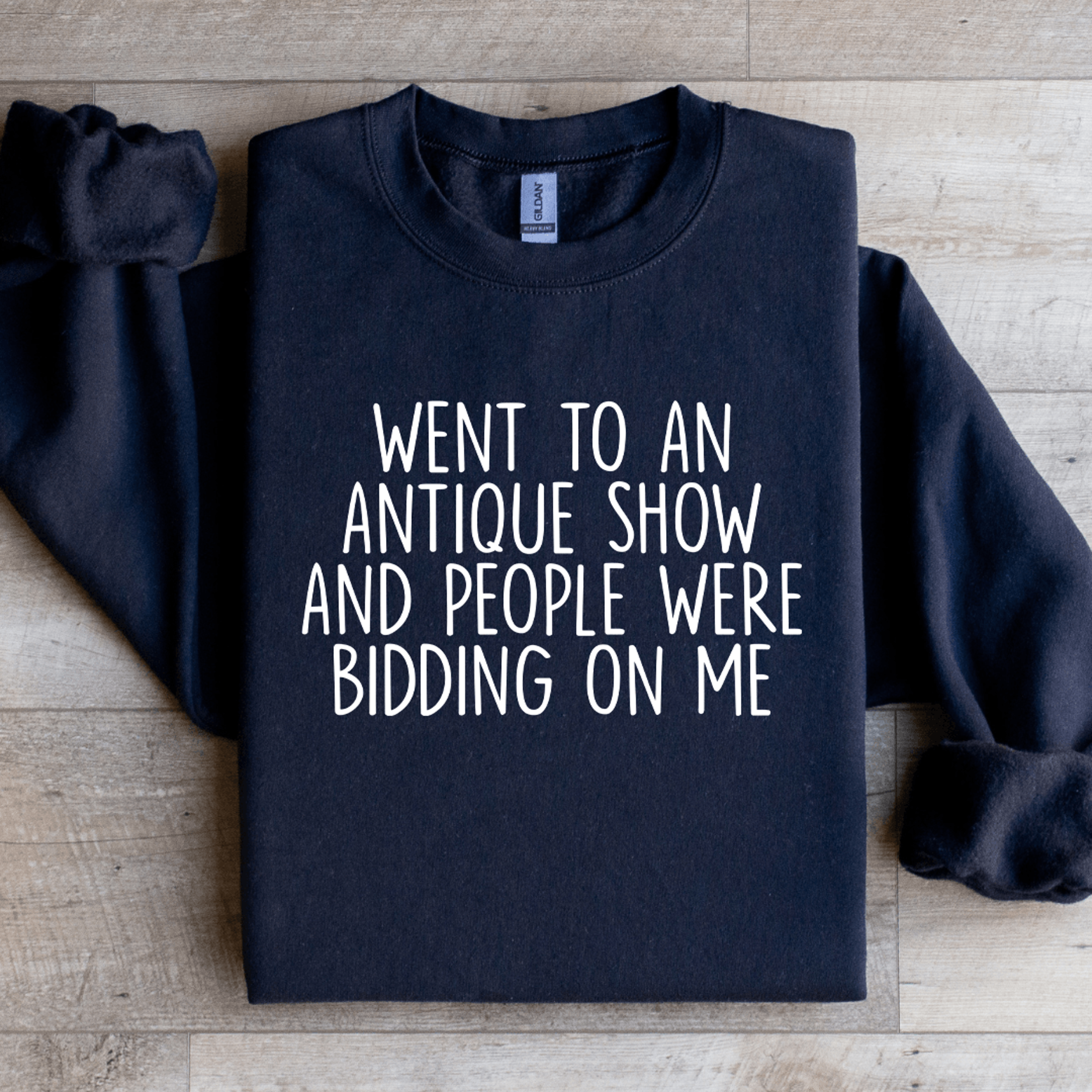 went to an antique show sweatshirt