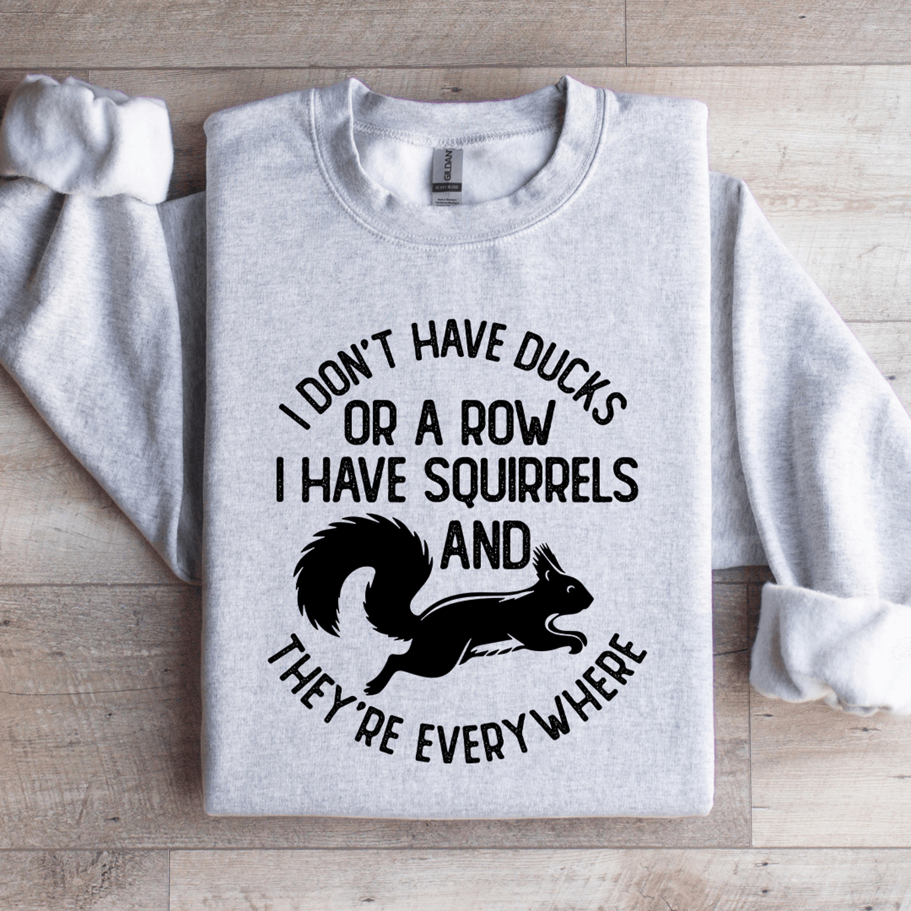 I Dont Have Ducks Or A Row Sweatshirt 3