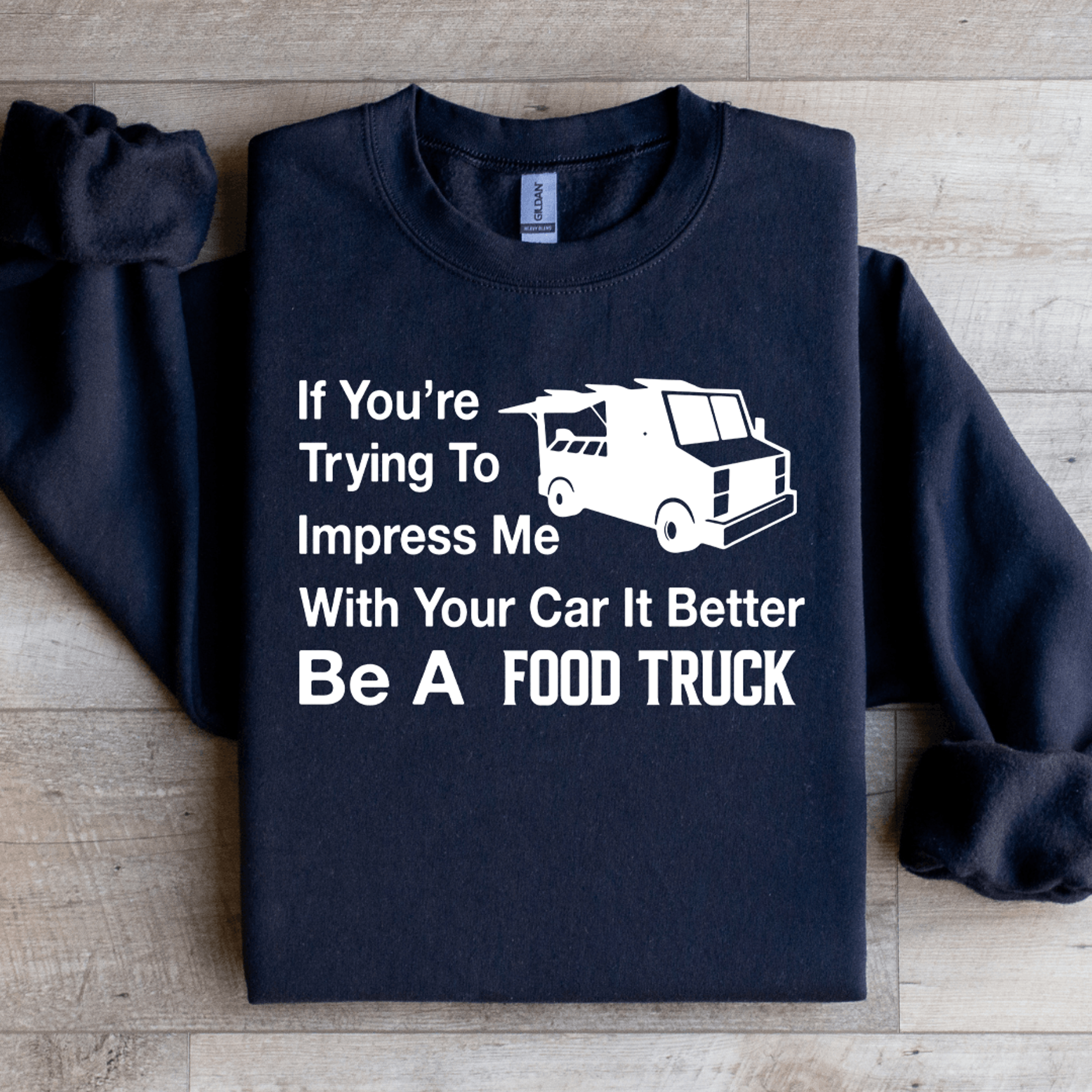 If Youre Trying To Impress Me Sweatshirt 1