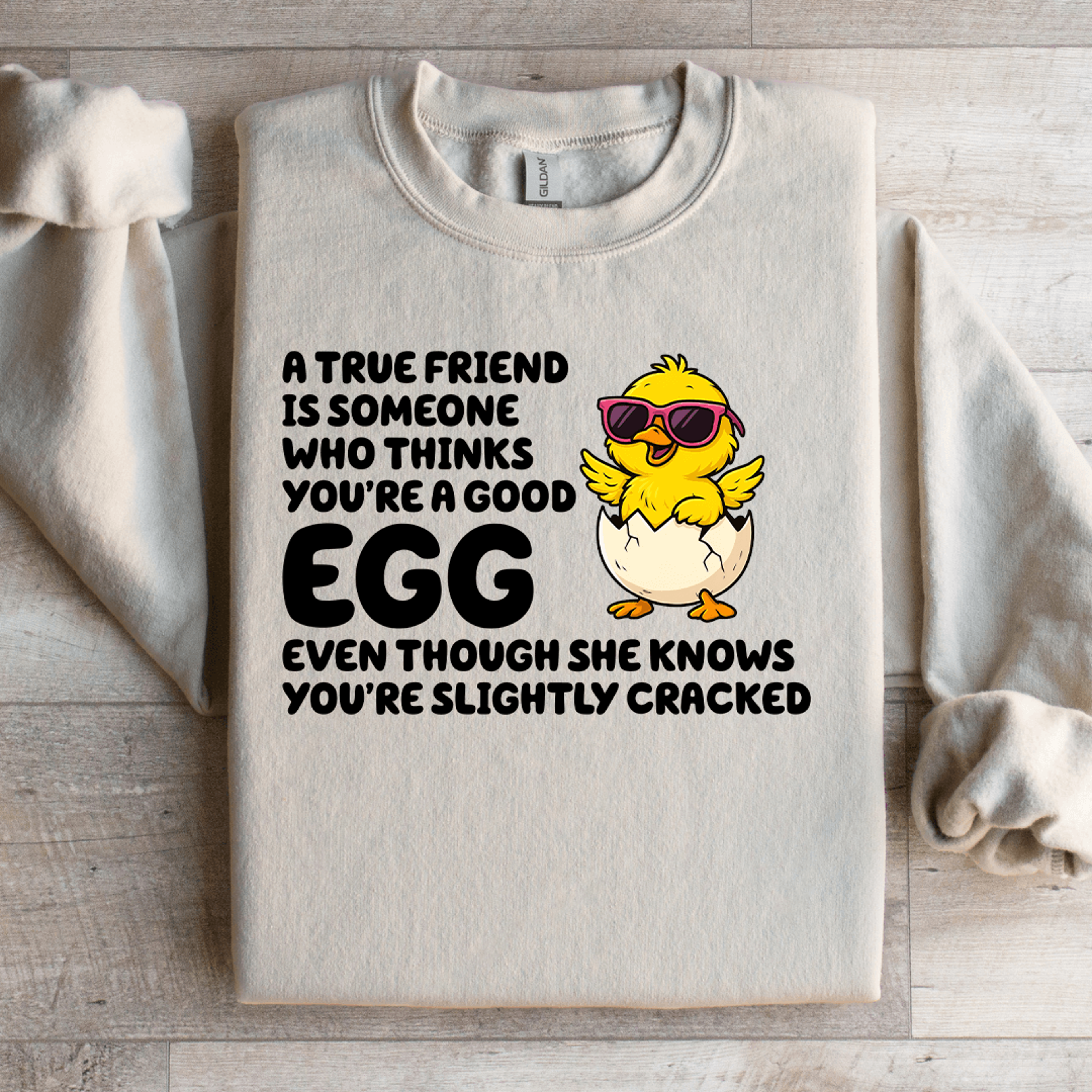 A True Friend Is Someone Sweatshirt 3