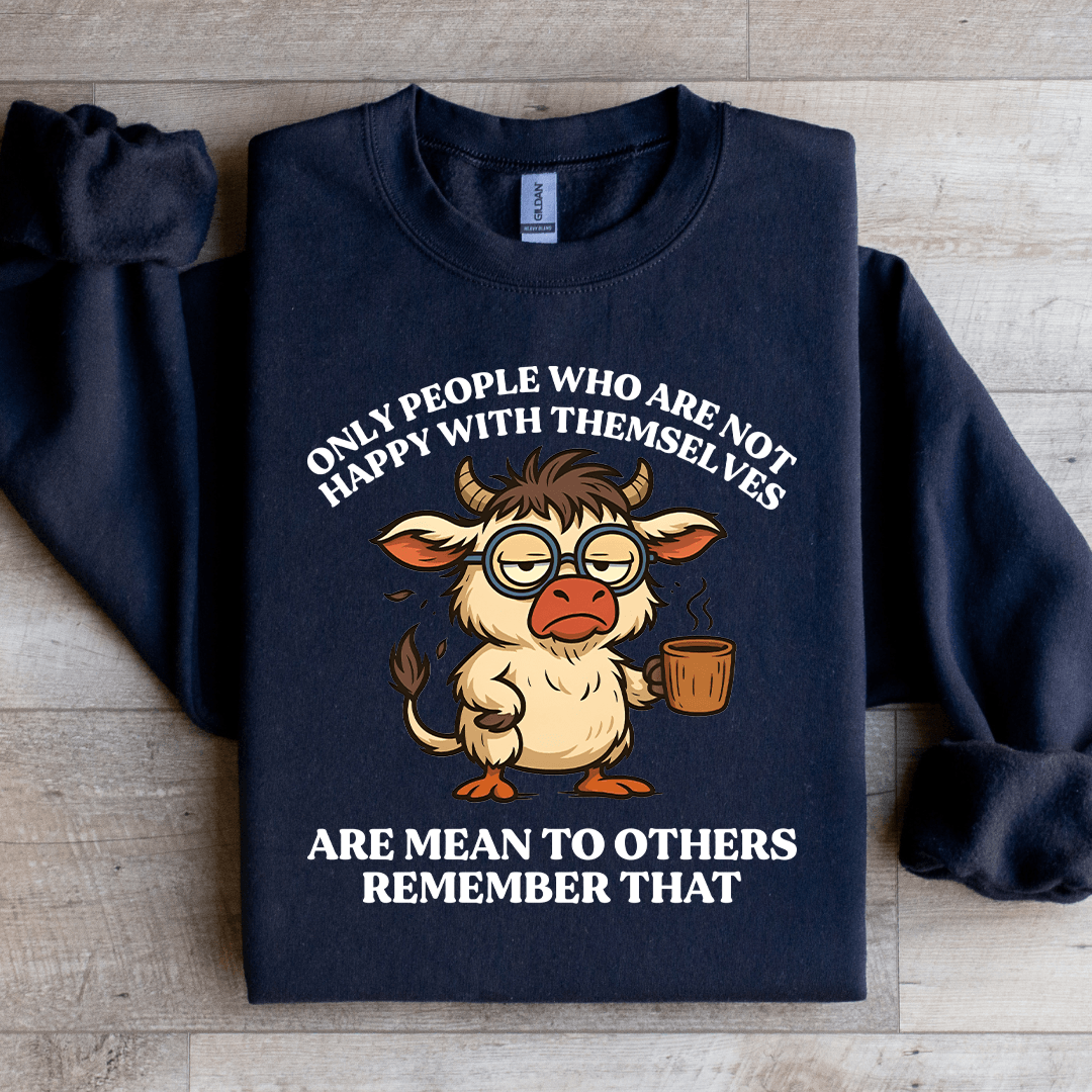 Only People Who Are Not Happy Sweatshirt 4